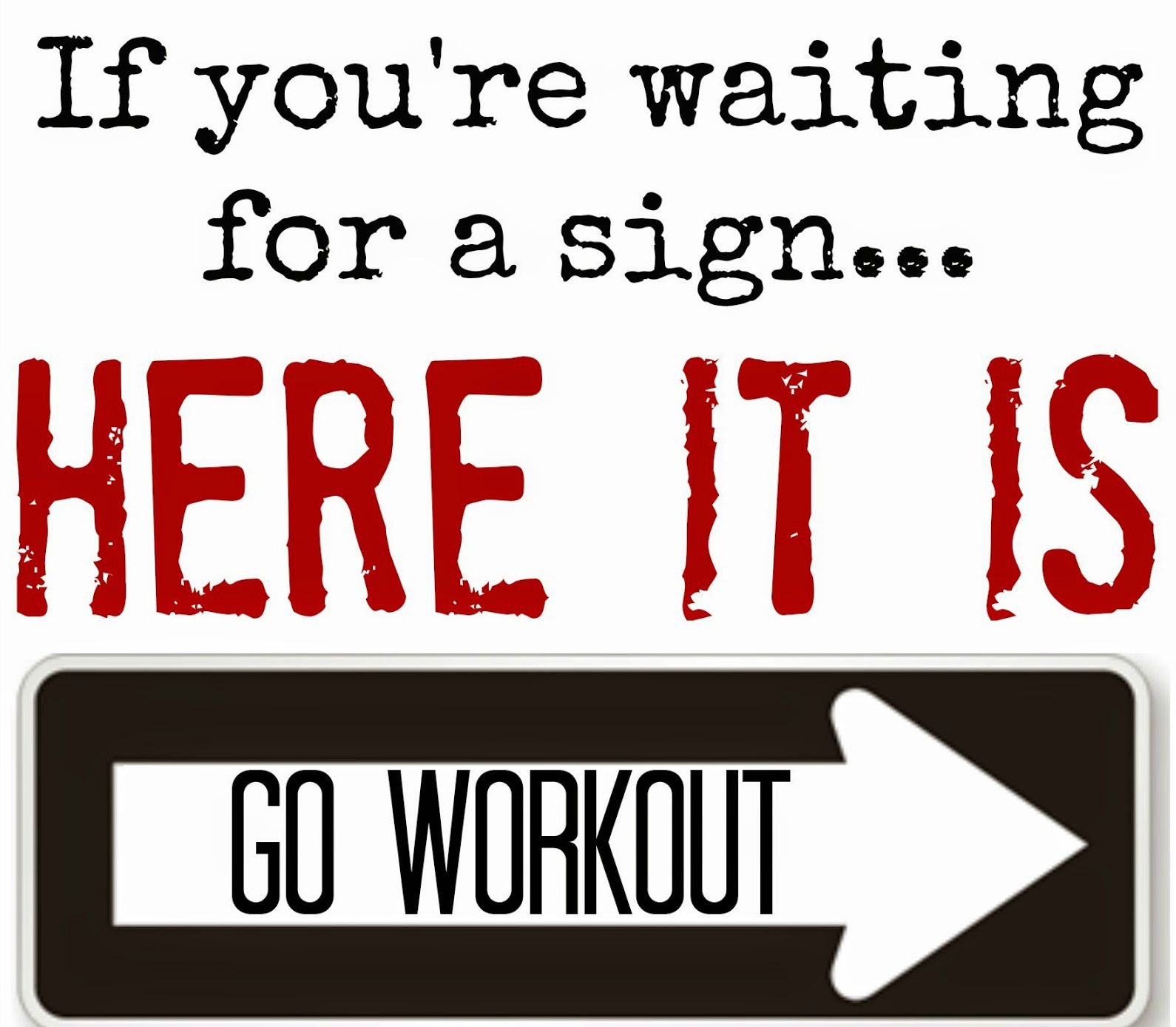 fitness-motivation-gym-inspiration-quote-saying-meme-workout-tone-and-tighten-waiting-for-a-sign