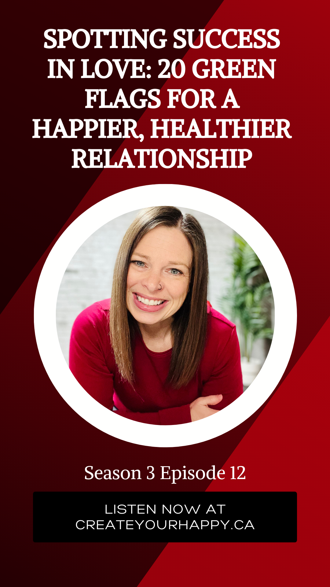 S3E12 | Spotting Success in Love: 20 Green Flags for a Happier, Healthier Relationship