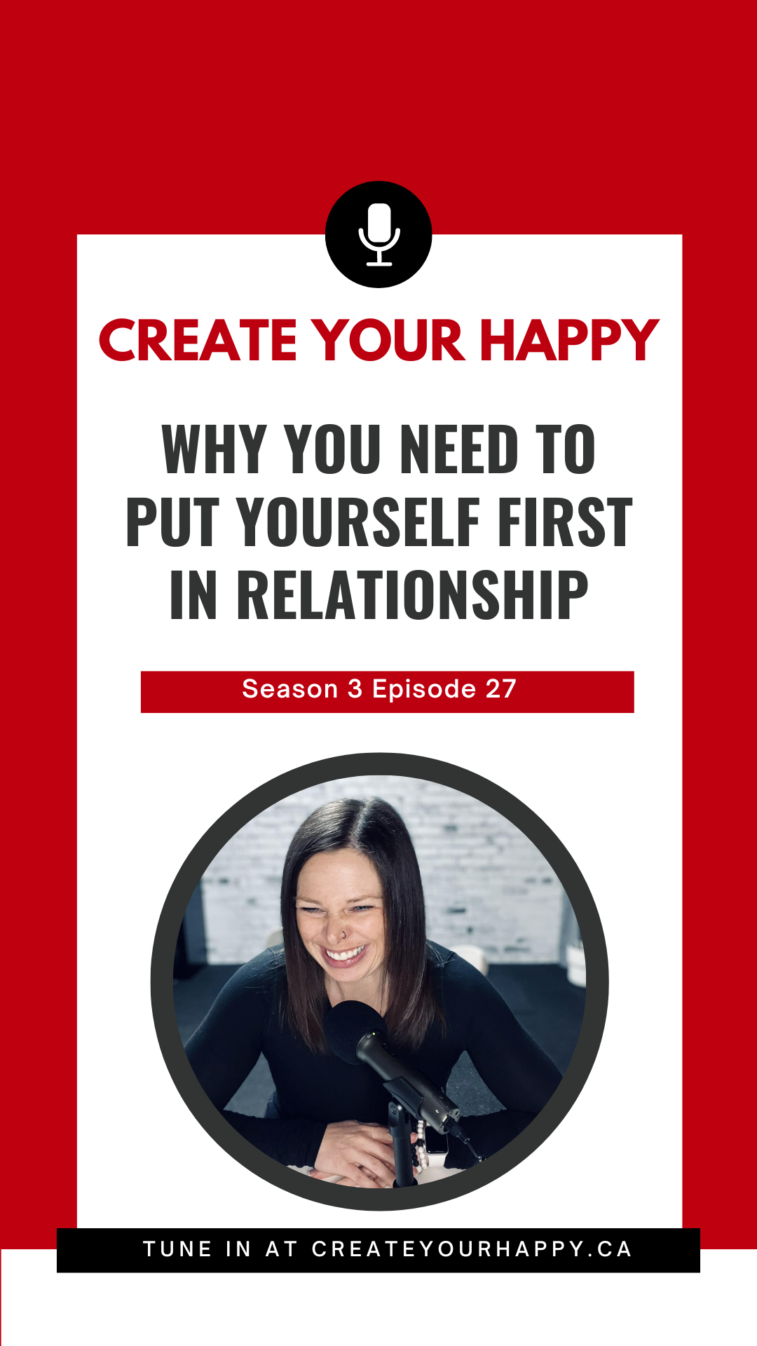 A Self-Care Revolution: Why Putting Yourself First Isn't Selfish Create Your Happy Podcast